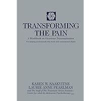 transforming the pain a workbook on vicarious traumatization norton professional books Kindle Editon