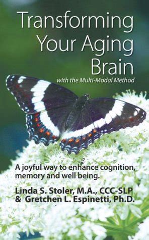transforming your aging brain with the multi modal method PDF