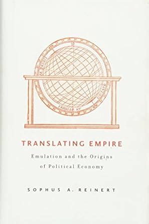 translating empire emulation and the origins of political economy Reader