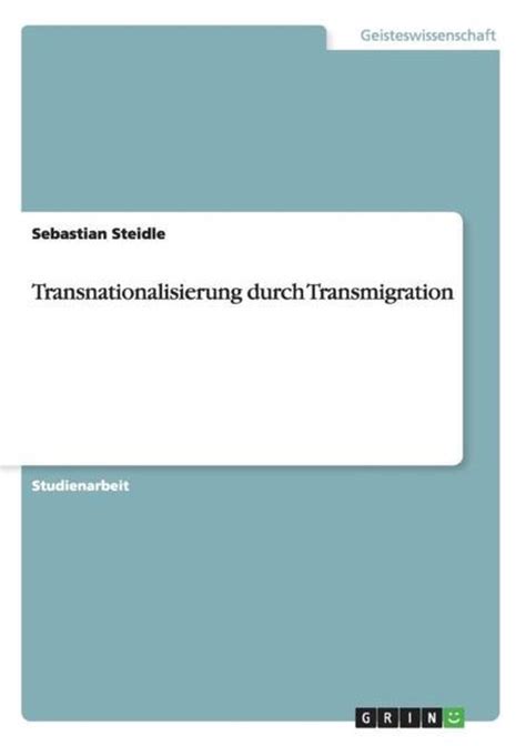 transnationalisierung durch transmigration sebastian steidle PDF