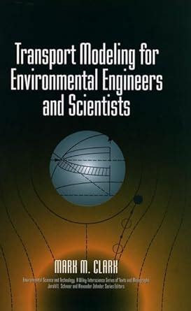 transport modeling for environmental engineers and scientists clark PDF