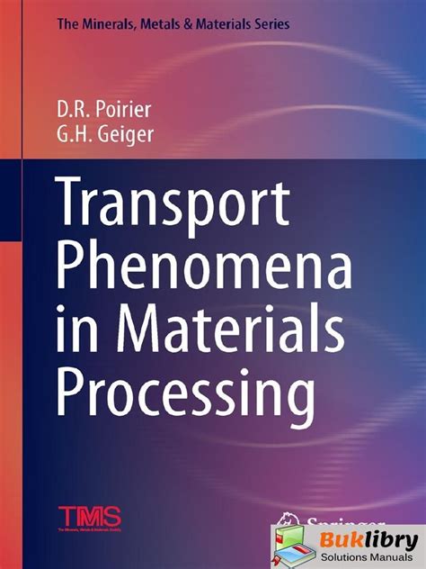 transport phenomena in materials processing solutions manual Reader