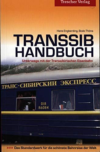 transsib handbuch unterwegs mit transsibirischen eisenbahn Doc