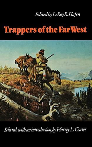 trappers of the far west sixteen biographical sketches bison book Doc