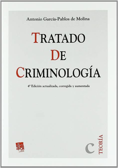 tratado de criminologia 4Âª edicion actualizada corregida y aumentada teoria tirant lo blanch Reader