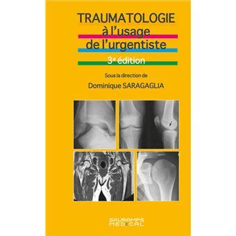 traumatologie lusage lurgentiste dominique saragaglia PDF