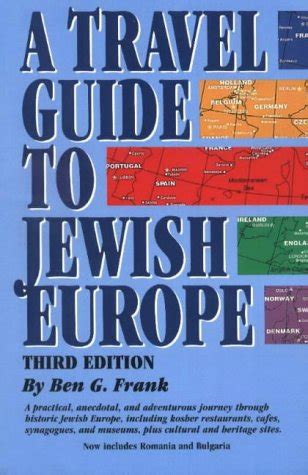 travel guide to jewish europe a third edition Reader