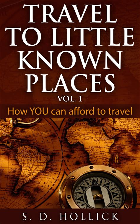 travel to little known places how you can afford to travel Kindle Editon