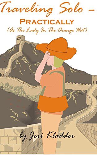 travelling solo practically as the lady in the orange hat PDF