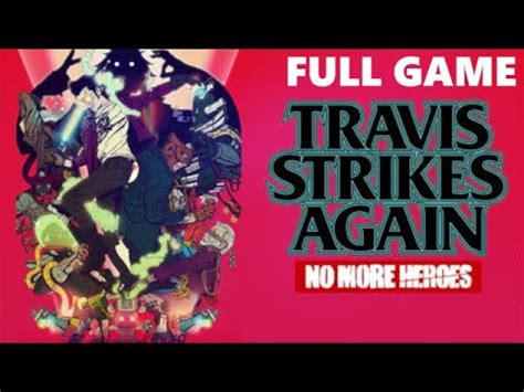 Travis Strikes Again Walkthrough