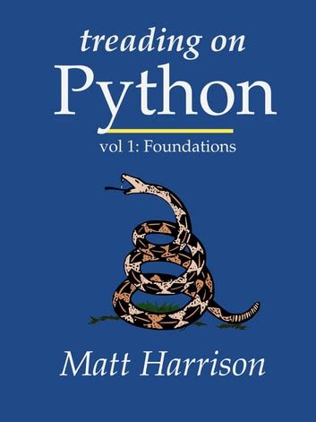 treading on python volume 1 foundations of python Doc