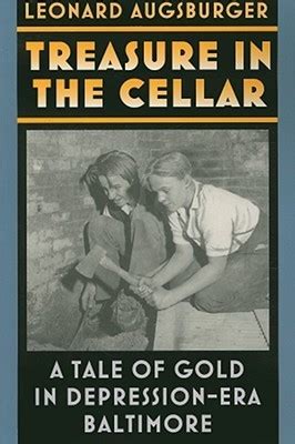 treasure in the cellar a tale of gold in depression era baltimore Doc