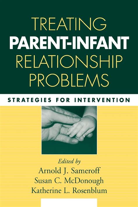 treating parent infant relationship problems strategies for intervention Epub