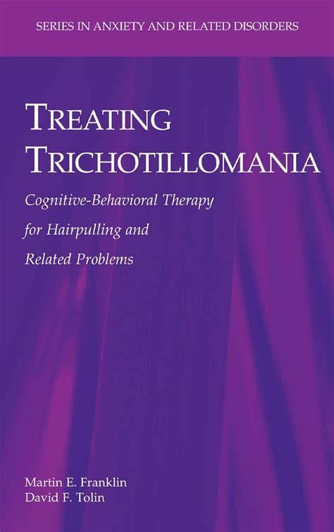 treating trichotillomania cognitive behavioral therapy for hairpulling and related problems series in anxiety Epub