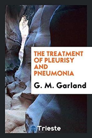 treatment pleurisy pneumonia g garland Epub