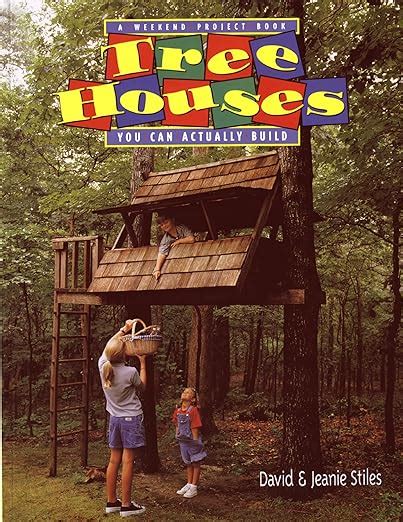 tree houses you can actually build a weekend project book weekend project book series Epub