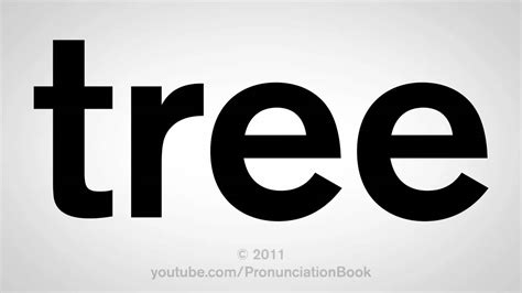 tree pronounce