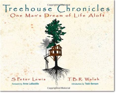 treehouse chronicles one mans dream of life aloft Doc