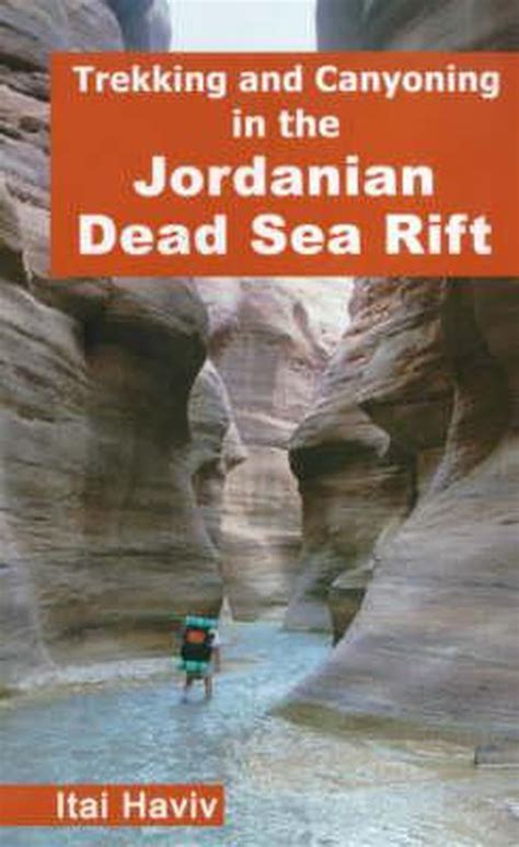 trekking and canyoning in the jordanian dead sea rift Kindle Editon