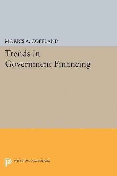 trends government financing princeton library Reader