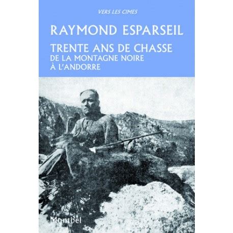 trente ans chasse montagne landorre Reader