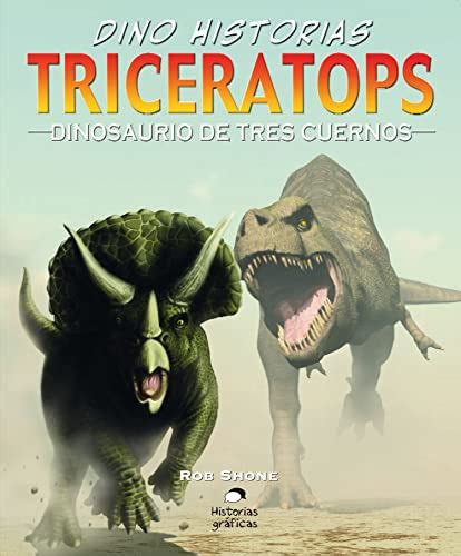 triceratops un enorme dinosaurio herbivoro dino historias Kindle Editon