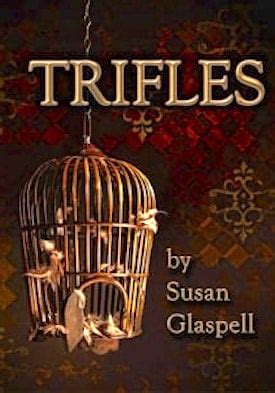 trifles by susan glaspell pdf Reader