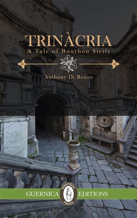 trinacria a tale of bourbon sicily essential prose series Doc