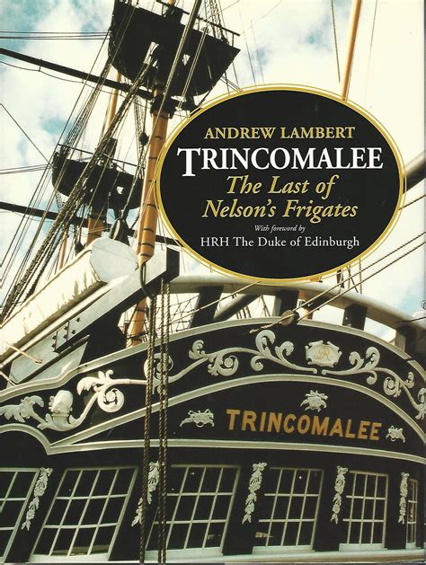 trincomalee the last of nelsons frigates Reader