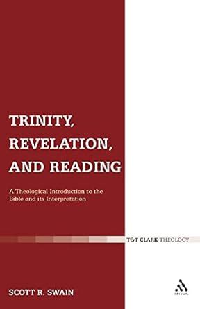 trinity revelation and reading a theological introduction to the bible and its interpretation Doc