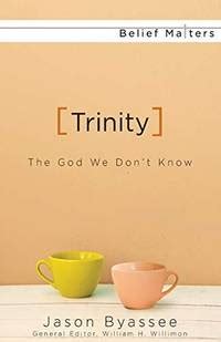 trinity the god we dont know belief matters Epub