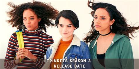 trinkets season 3