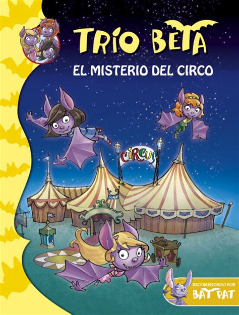 trio beta 9 el misterio del circo bat pat trio beta Kindle Editon
