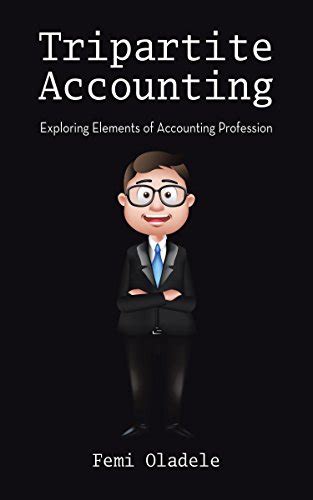 tripartite accounting exploring elements profession Kindle Editon