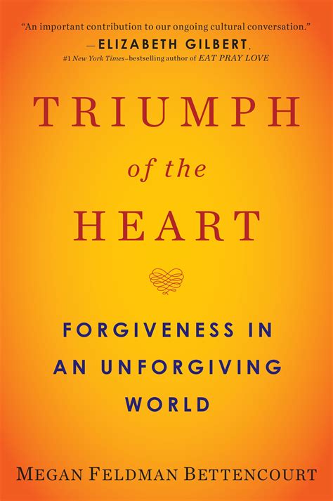 triumph of the heart forgiveness in an unforgiving world PDF