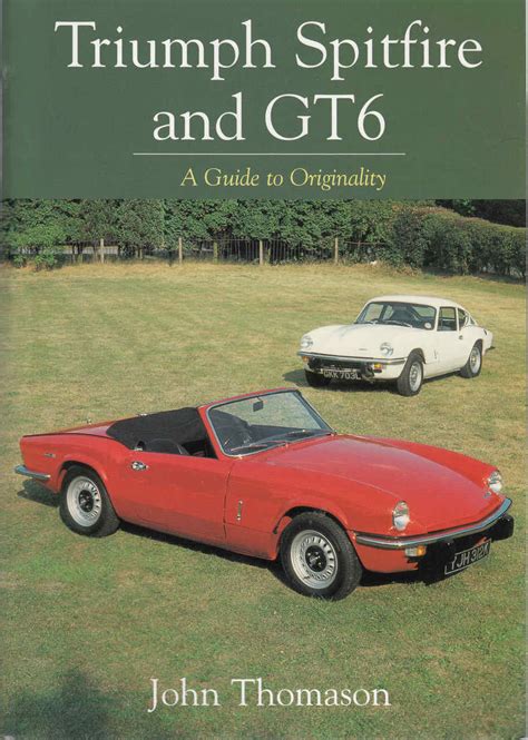 triumph spitfire and gt6 a guide to originality Reader