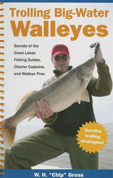 trolling big water walleyes secrets of the great lakes fishing guides charter captains and walleye pros Reader