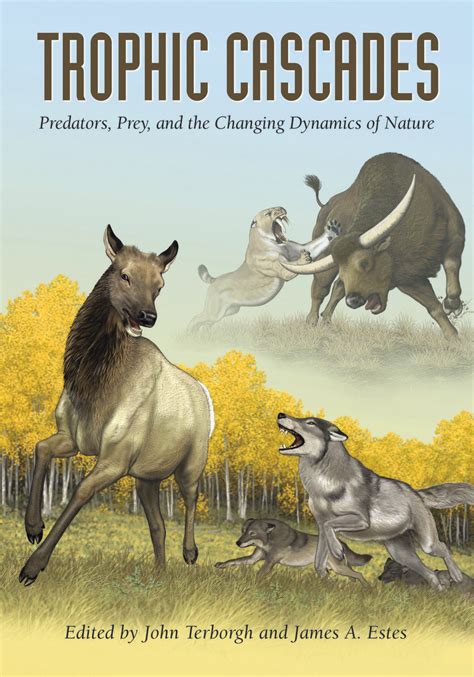 trophic cascades predators prey and the changing dynamics of nature Epub