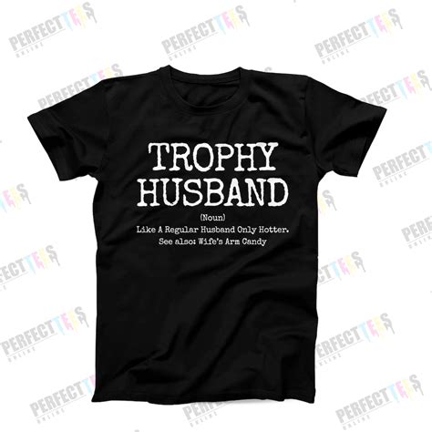 trophy husband t shirt