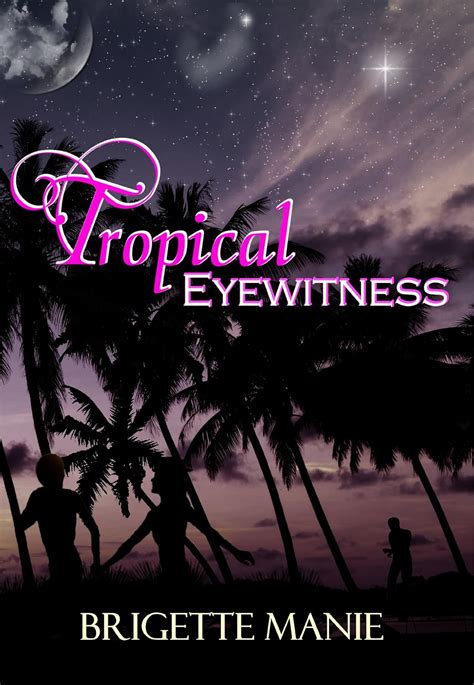 tropical eyewitness the banning island romances book 2 Doc