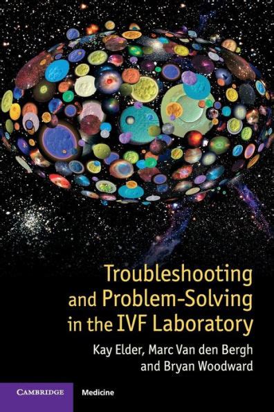 troubleshooting and problem solving in the ivf laboratory troubleshooting and problem solving in the ivf laboratory Kindle Editon