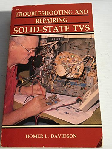 troubleshooting and repairing solid state tvs PDF