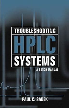 troubleshooting hplc systems a bench manual Reader
