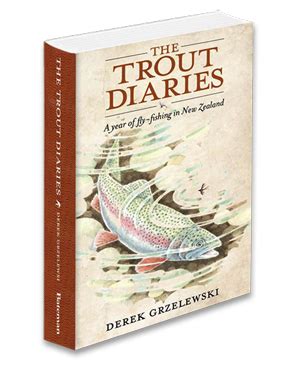 trout diaries the a year of fly fishing in new zealand Reader