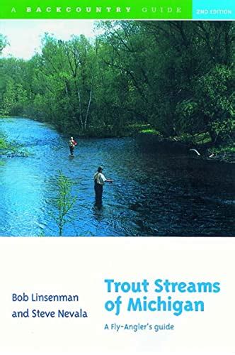 trout streams of michigan a fly anglers guide second edition Doc