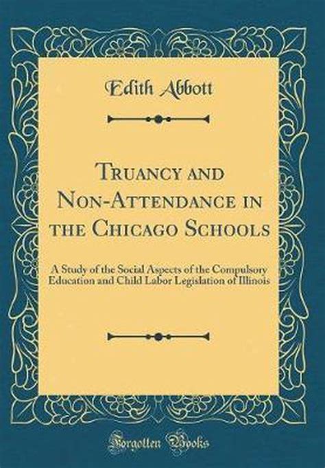 truancy non attendance chicago schools legislation Epub