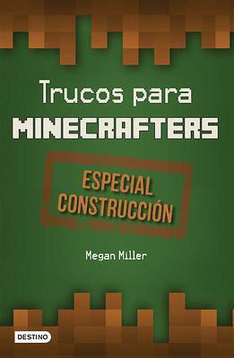 trucos para minecrafters especial construccion Reader