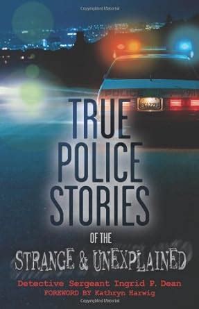 true police stories of the strange and unexplained Reader