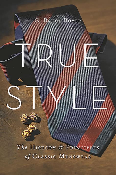 true style the history and principles of classic menswear Reader