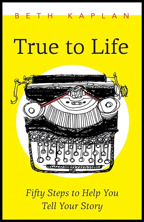 true to life fifty steps to help you write your story PDF